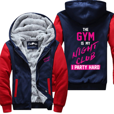 Gym is my Nightclub Jacket