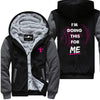 I Am Doing This For Me - Fitness Jacket