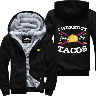I Workout For The Tacos Jacket