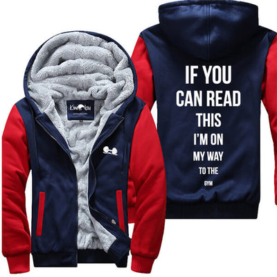 If You Can Read This On Way To Gym Jacket