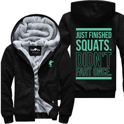 Just Finished Squats - Fitness Jacket