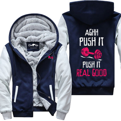 Push It Real Good Jacket