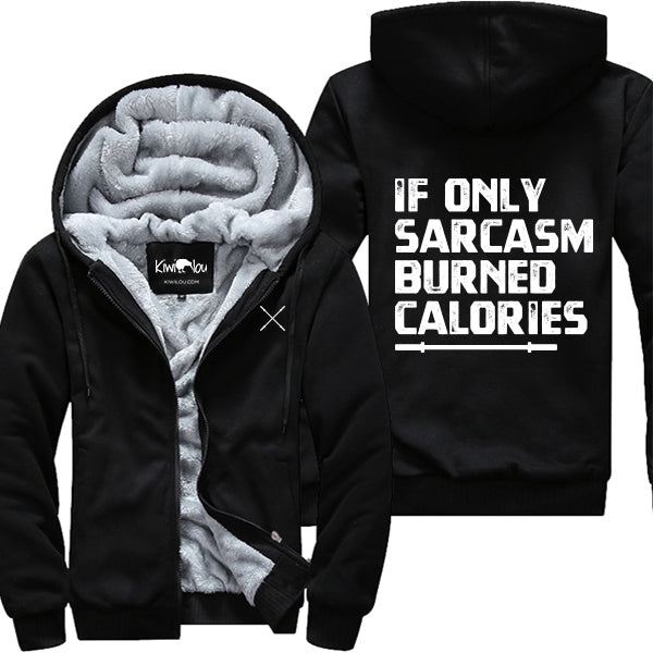 Sarcasm Burned Calories Jacket
