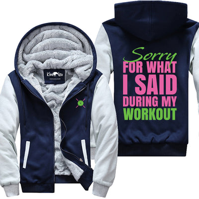Sry For What I said During Workout Jacket