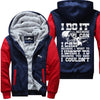I Do It Because I Can - Fitness Jacket