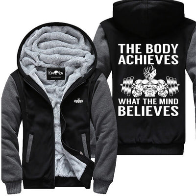 The Body Achieves What The Mind Believes - Fitness Jacket