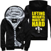 Lifting Weights Makes Me Hard Jacket