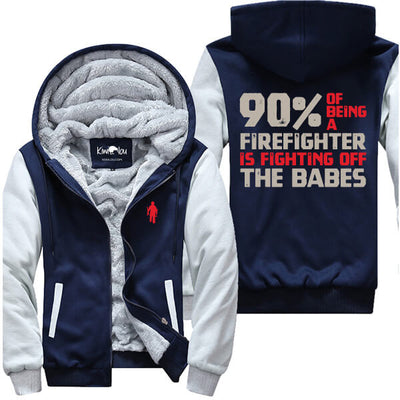 90% of Being A Firefighter Jacket