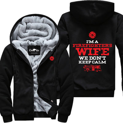 Fire Wife We Don't Keep Calm Jacket