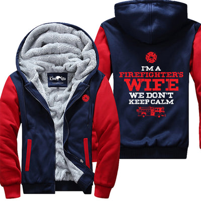 Fire Wife We Don't Keep Calm Jacket