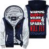 Sleep With A Welder Sparks Will Fly Jacket