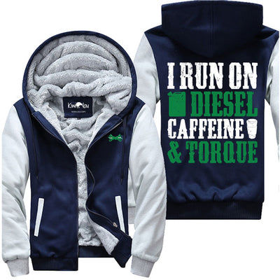 I Run On Diesel Caffeine And Torque - Jacket