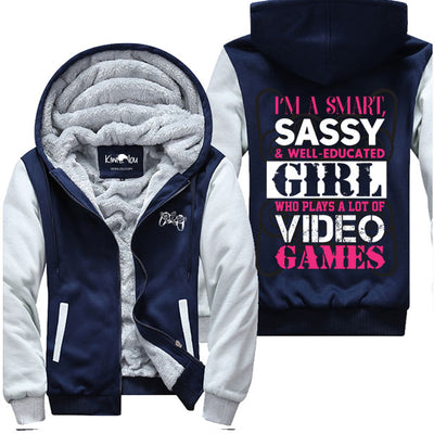 I Am A Smart Sassy and Well Educated Girl - Gaming Jacket