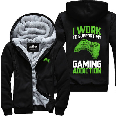 I Work To Support My Gaming Addiction - Jacket