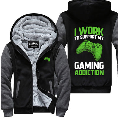 I Work To Support My Gaming Addiction - Jacket
