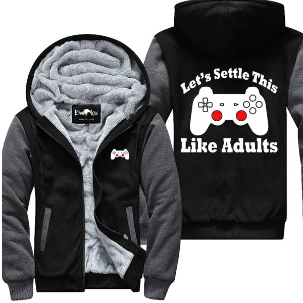 Let's Settle This Like Adults - Gaming  Jacket