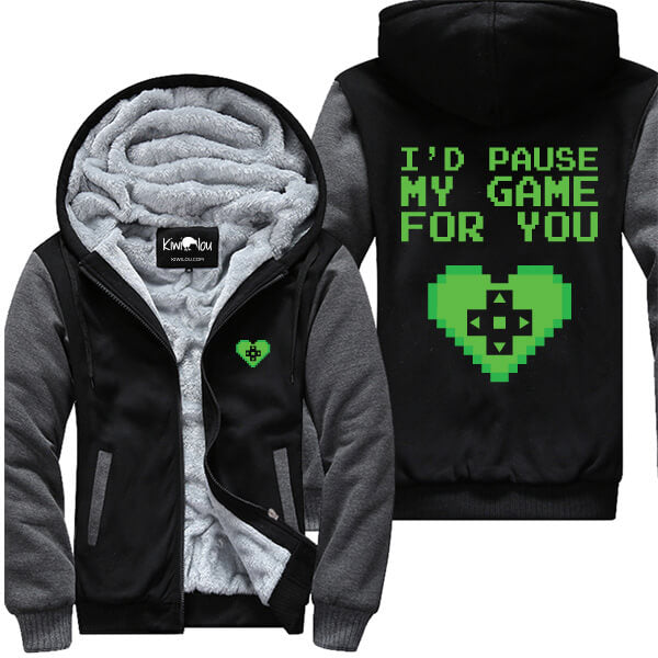 I'd Pause My Game For You Jacket