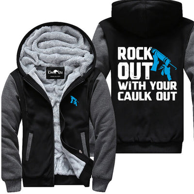 Rock Out With Your Caulk Out Jacket