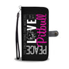 Peace Love Pitbull Wallet Case