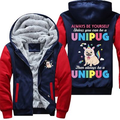 Always Be A Unipug Jacket