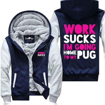 I Am Going Home To My Pug - Jacket