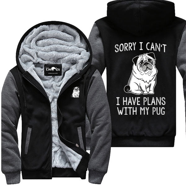 I Have Plans - Pug Jacket