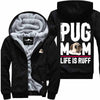 Life Is Ruff - Pug Jacket