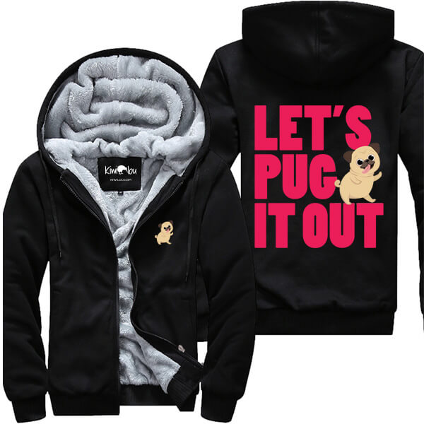 Let's Pug It Out Jacket