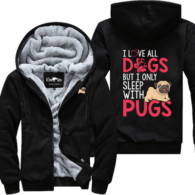 Love All Dogs Sleeps With Pugs Jacket