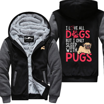 Love All Dogs Sleeps With Pugs Jacket