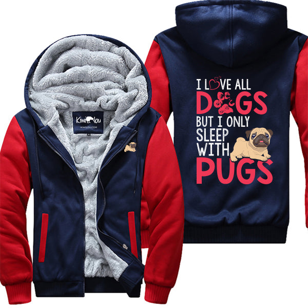 Love All Dogs Sleeps With Pugs Jacket