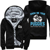 Show Me Your Puggies - Pug Jacket