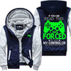I Was Forced to Enter Society Gamer Jacket