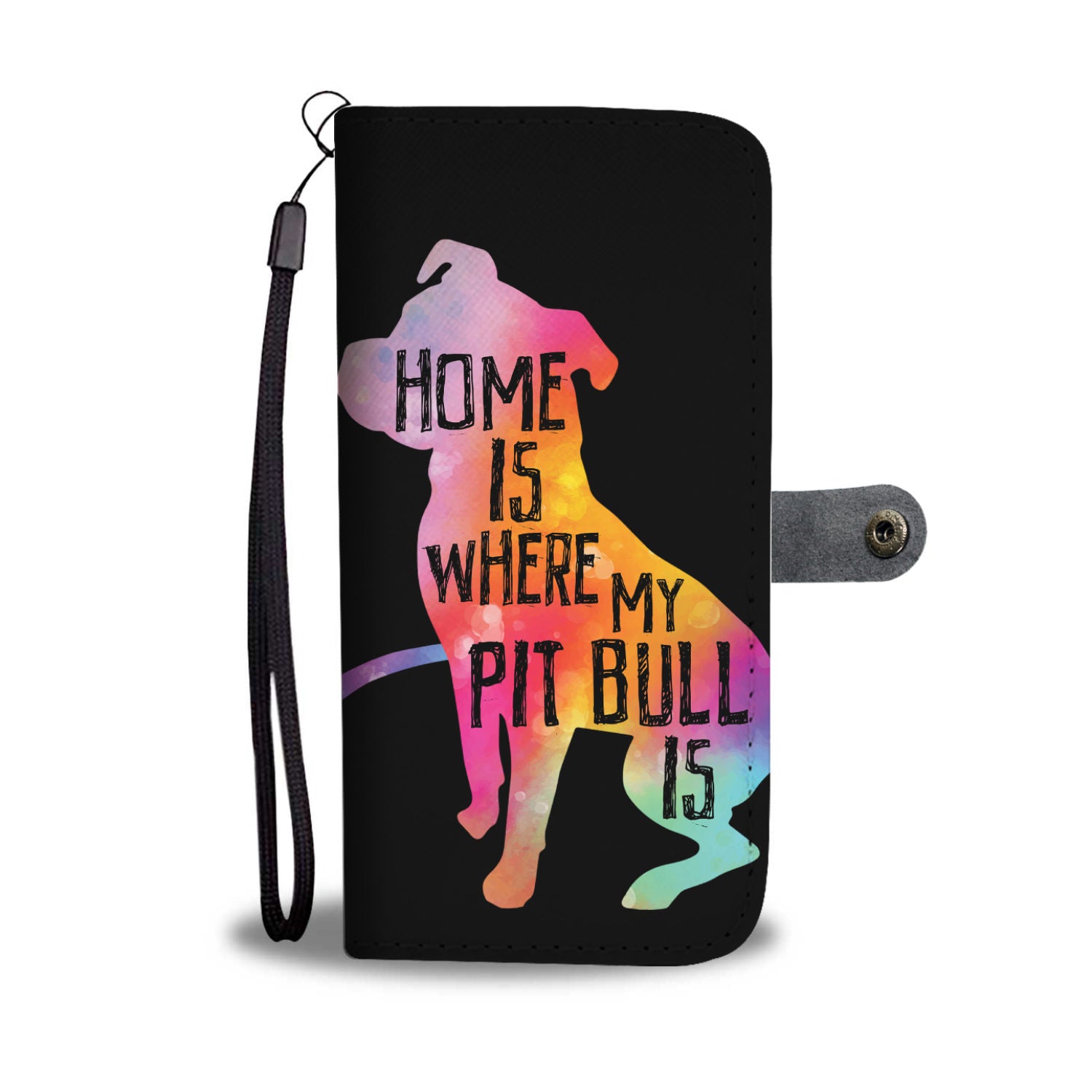 Home Is Where My Pit Bull Is Wallet Phone Case