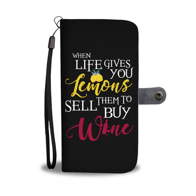 When Life Gives You Lemons Wallet Phone Case