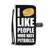 Donut Like People Who Hate Pitbulls Wallet Phone Case