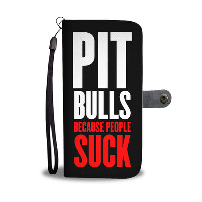 Pit Bulls Because Wallet Phone Case