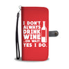 Drink Wine Wallet Phone Case