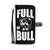 Full of Bull Wallet Phone Case