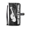 Just Do It Later Bulldog Wallet Phone Case