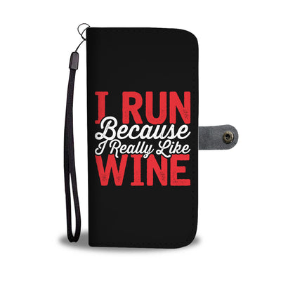 I Run Because Wallet Phone Case