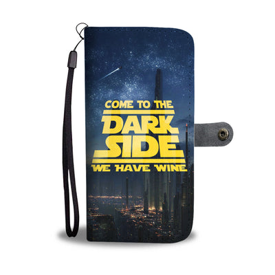 Come To The Dark Side Wallet Phone Case