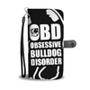 Obsessive Bulldog Disorder Wallet Phone Case