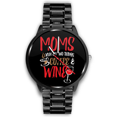 Moms Run On Coffee and Wine Watch