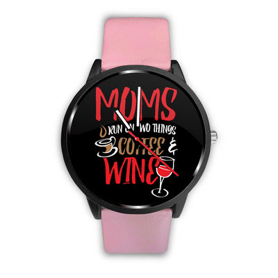 Moms Run On Coffee and Wine Watch