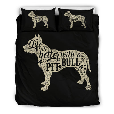 Life Is Better With A Pit Bull Bedding Set