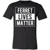 Ferret Lives Matter T-Shirt