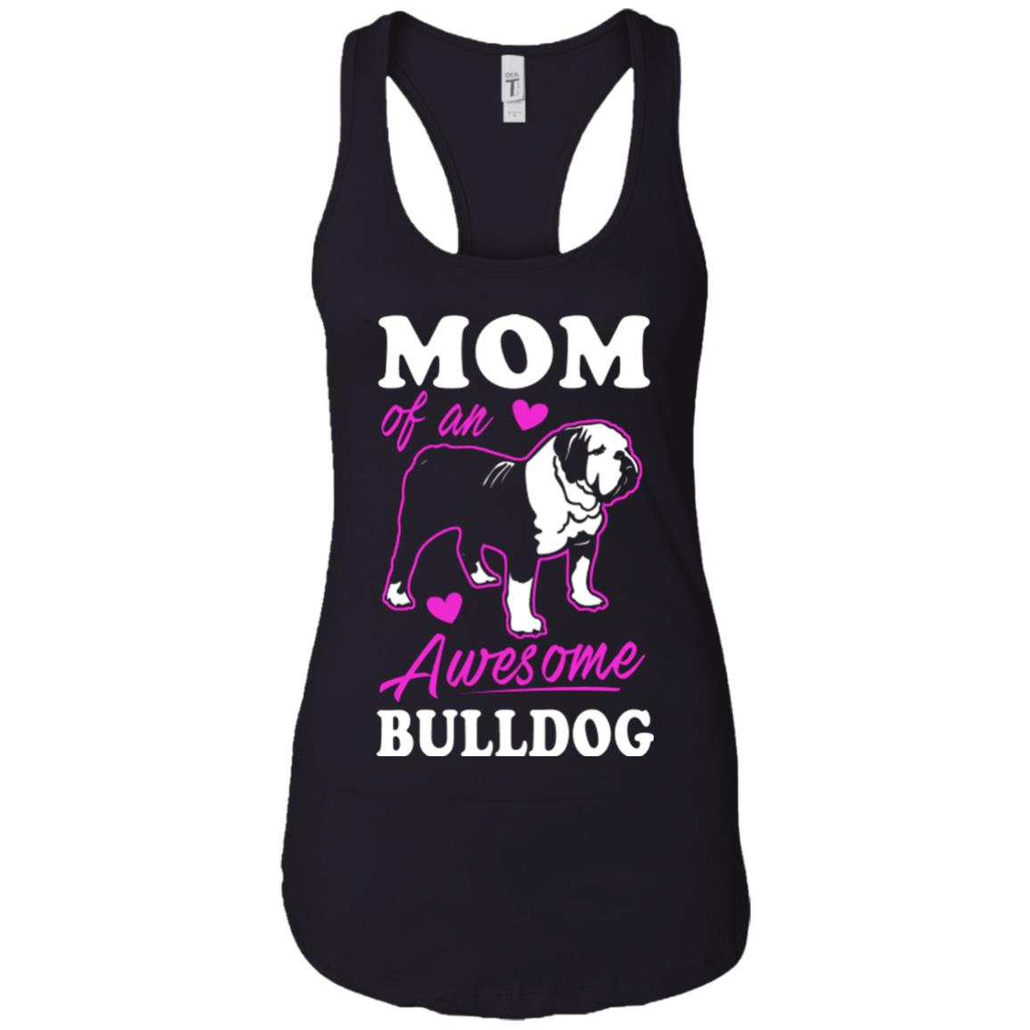 Mom of An Awesome Bulldog - bulldog bestseller