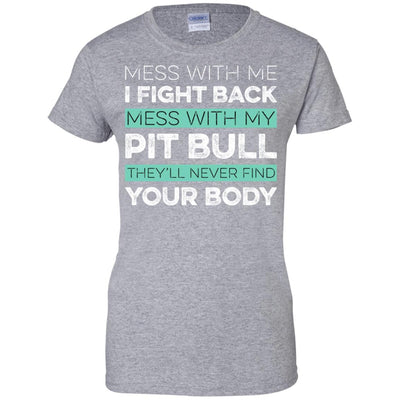 Mess With Me I Fight Back - Pitbull