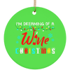 Dreaming of A Wine Xmas Ornament
